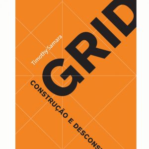 Grid - Construção e Desconstrução Grid - Construção e Desconstrução